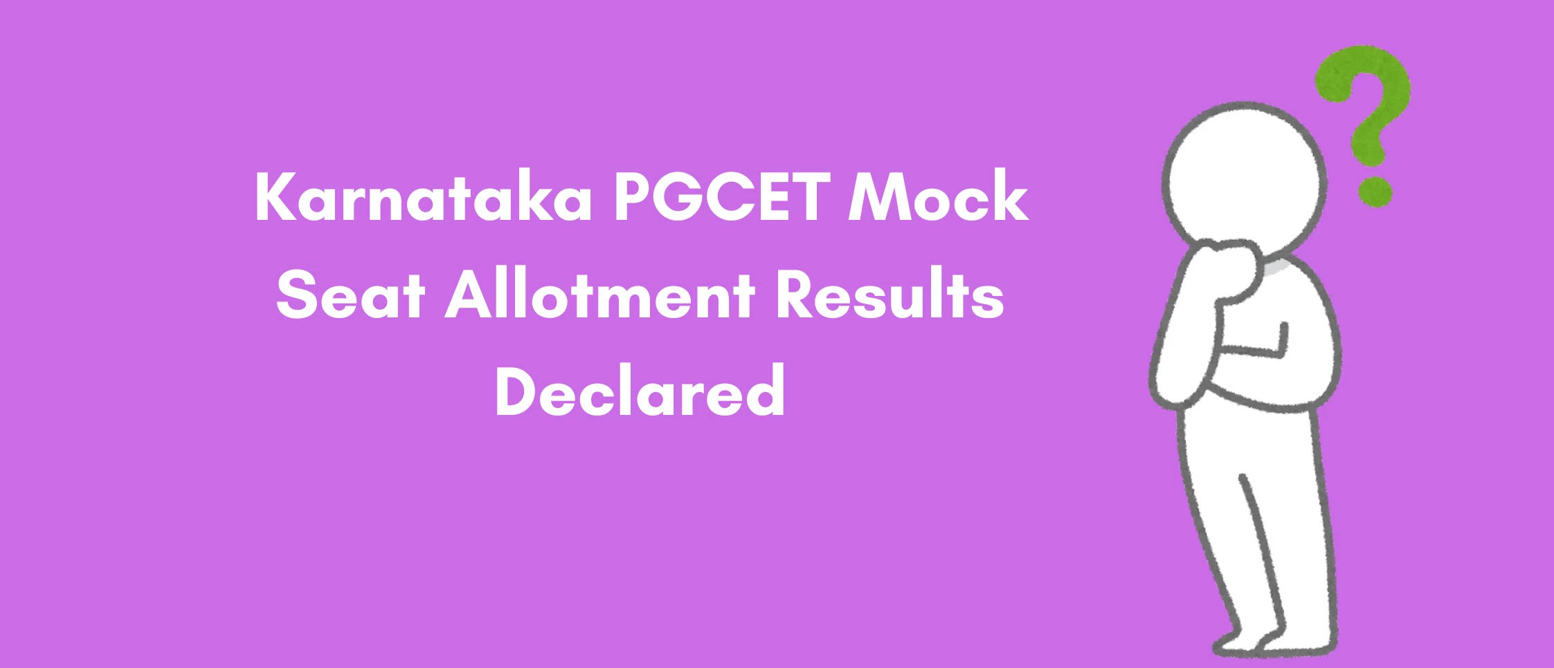 Karnataka PGCET Mock Seat Allotment Results Declared